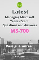 Latest Managing Microsoft Teams Exam MS-700 Questions and Answers