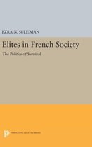 Elites in French Society - The Politics of Survival