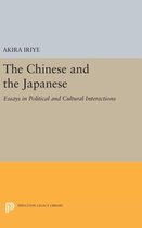 The Chinese and the Japanese - Essays in Political and Cultural Interactions