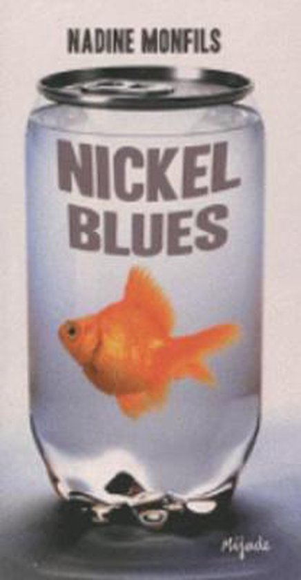 Nickel blues