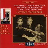 Júlia Várady, Dietrich Fischer-Dieskau, Radio Symphony Orchestra Wien, Lothar Zagrosek - Hartmann: Gesangsszene/Zemlinsky: Lyrische Symphonie (CD)