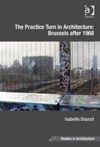 The Practice Turn in Architecture