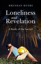 Loneliness and Revelation - A Study of the Sacred