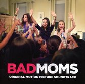 Bad Moms - Ost