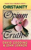 Christianity Opium or Truth?