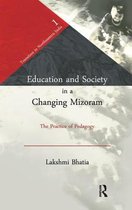 Transition in Northeastern India- Education and Society in a Changing Mizoram