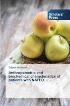 Anthropometric and biochemical characteristics of patients with NAFLD