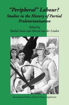 International Review of Social History SupplementsSeries Number 4- Peripheral Labour