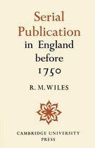 Serial Publication in England Before 1750