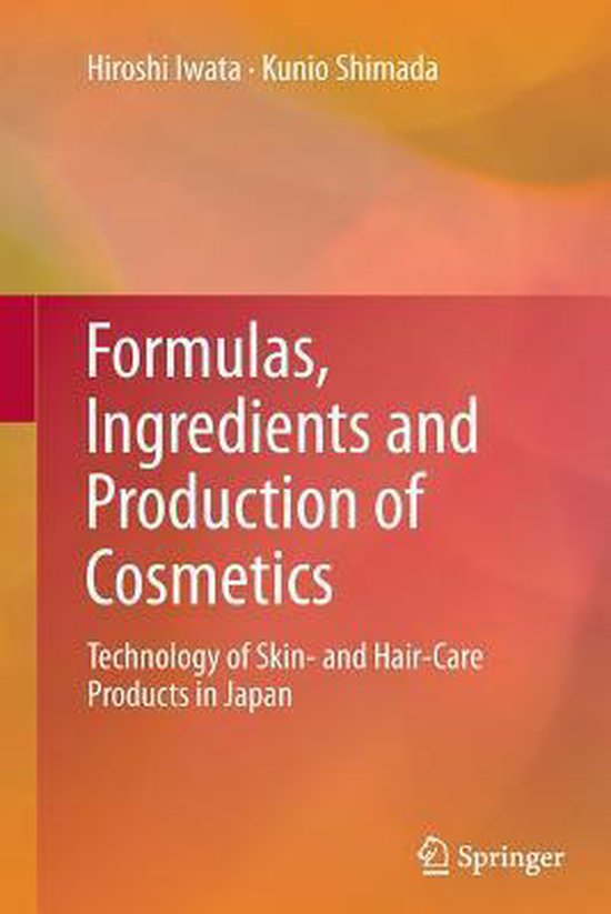 Formulas, Ingredients and Production of Cosmetics