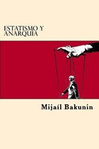 Estatismo y Anarquia (Spanish Edition)