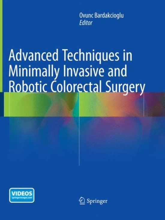 Advanced Techniques in Minimally Invasive and Robotic Colore ... - cover