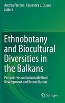 Ethnobotany and Biocultural Diversities in the Balkans: Perspectives on Sustainable Rural Development and Reconciliation