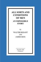 All Sorts and Conditions of Men an Impossible Story