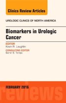 Biomarkers In Urologic Cancer, An Issue Of Urologic Clinics