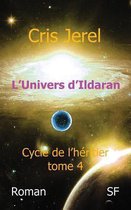 L'Univers d'Ildaran Volume 4: Cycle de l'Heritier