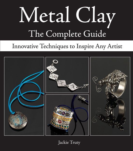 Metal Clay - the Complete Guide - cover