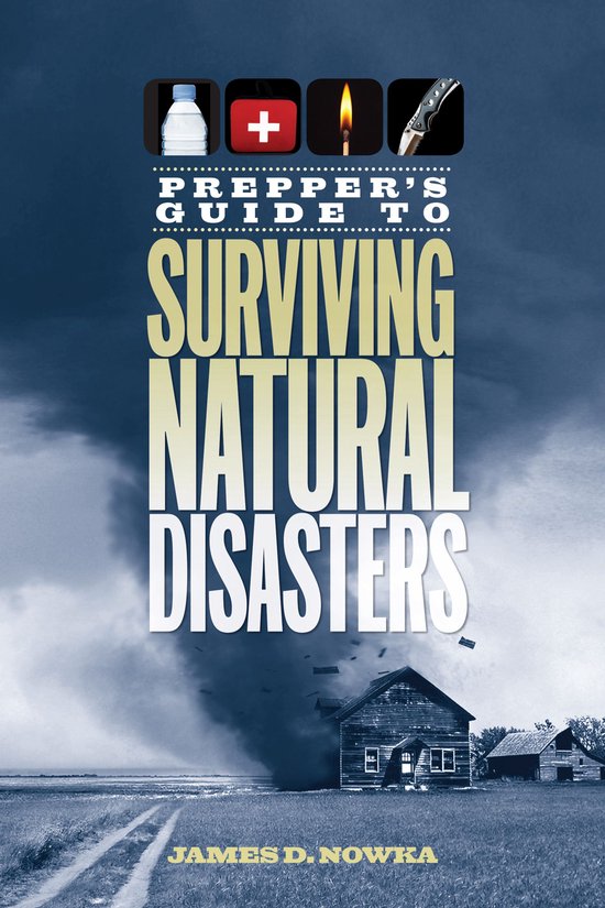 Prepper's Guide to Surviving Natural Disasters - cover