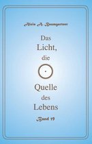 Das Licht, Die Quelle Des Lebens - Band 19