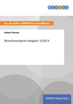 Branchenreport Ausgabe 1/2014
