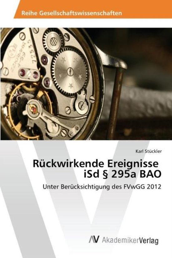 Rückwirkende Ereignisse iSd § 295a BAO - cover