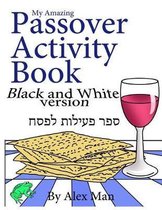 My Amazing Passover Activity Book- Black and White Version