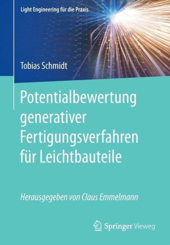 Foto: Potentialbewertung generativer fertigungsverfahren fuer leichtbauteile