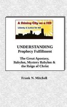 UNDERSTANDING Prophecy Fulfillment