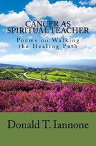 Cancer as Spiritual Teacher