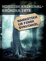 Nordisk kriminalkrönika 70-talet - Narkotika ur finsk synvinkel