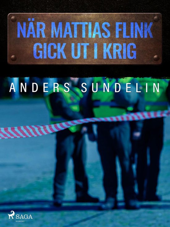 När Mattias Flink gick ut i krig - cover