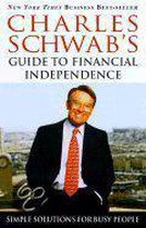 Charles Schwab's Guide To Financial Independence
