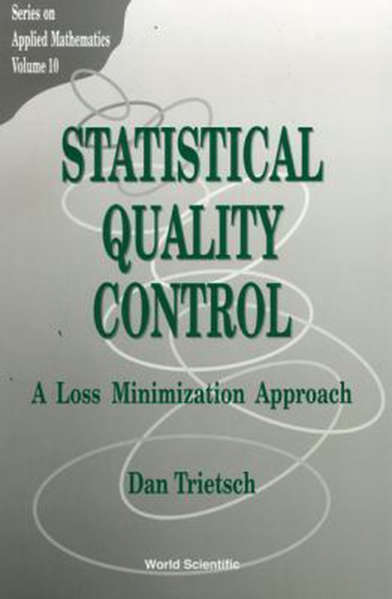 Statistical Quality Control 9789810230319 Dan Trietsch Boeken bol