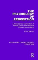 Psychology Library Editions: Perception-The Psychology of Perception
