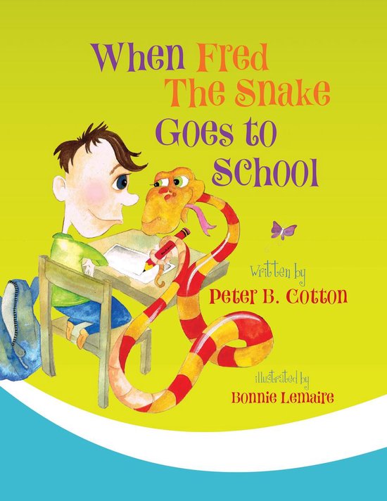 Fred the Snake Series 2 - When Fred the Snake Goes To School - cover