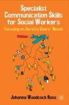 Specialist Communication Skills for Social Workers
