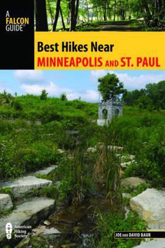 Best Hikes Near Minneapolis & St. Paul, Joe Baur 9781493023264