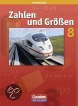 Zahlen und Größen 8. Schuljahr. Schülerbuch. Sekundarstufe I. Brandenburg