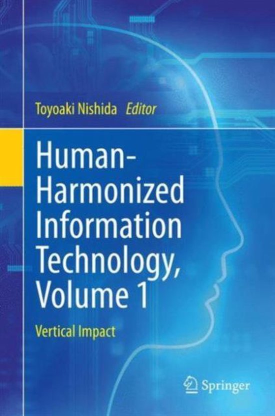 Human-Harmonized Information Technology, Volume 1 - cover