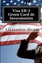 Visa Eb-5 Green Card de Inversionista