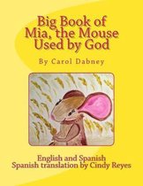 Big Book of Mia, the Mouse Used by God