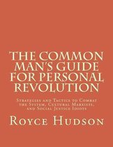 The Common Man's Guide for Personal Revolution