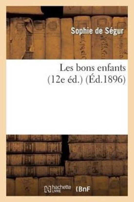 Les Bons Enfants (12e Ed.)