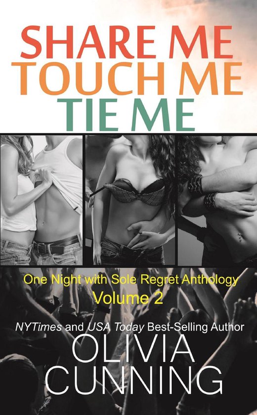 One Night With Sole Regret Anthology - Share Me, Touch Me, T ... - cover