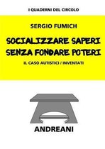 Socializzare saperi senza fondare poteri