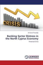 Banking Sector Distress in the North Cyprus Economy