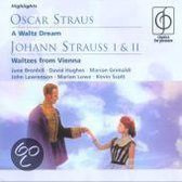 Waltz Dream/Waltzes From Vienna // Oscar Strauss & Johann Strauss I & Ii