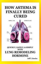 How Asthma Is Finally Being Cured