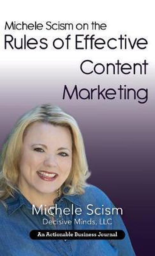 Michele Scism on the Rules of Effective Content Marketing - cover