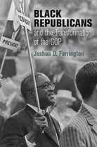 Politics and Culture in Modern America - Black Republicans and the Transformation of the GOP